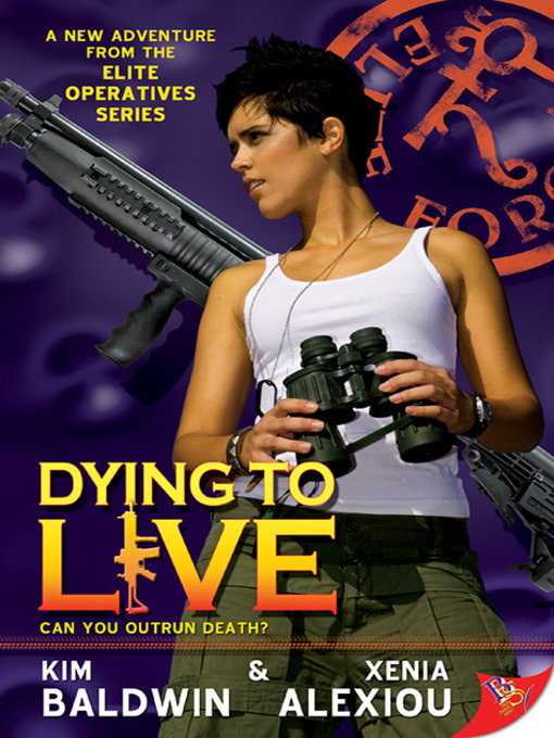Title details for Dying to Live by Kim Baldwin - Available